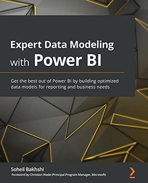 portada Expert Data Modeling With Power bi: Get the Best out of Power bi by Building Optimized Data Models for Reporting and Business Needs (en Inglés)