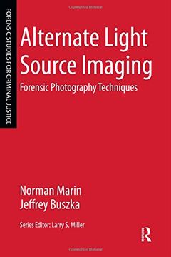 portada Alternate Light Source Imaging: Forensic Photography Techniques (Forensic Studies for Criminal Justice)