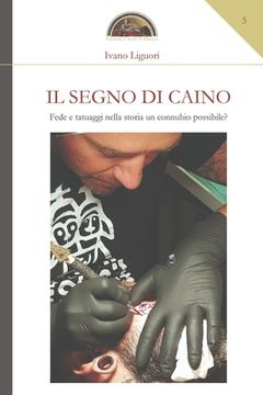 portada Il segno di Caino: Fede e tatuaggi nella storia un connubio possibile? (in Italian)