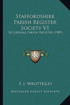 portada staffordshire parish register society v1: eccleshall parish register (1907) (en Inglés)