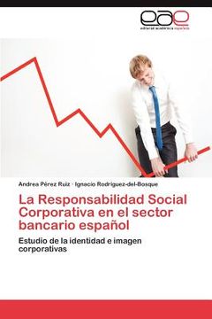 portada la responsabilidad social corporativa en el sector bancario espa ol (en Inglés)
