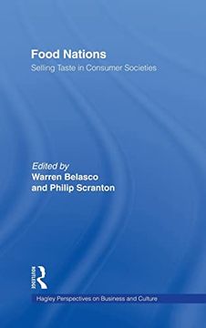 portada Food Nations: Selling Taste in Consumer Societies (Hagley Perspectives on Business and Culture) (in English)