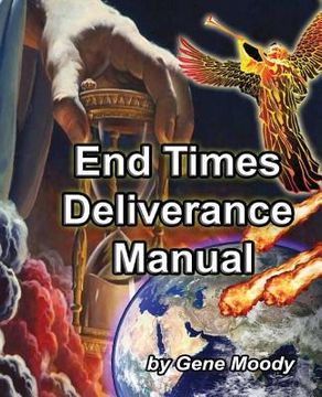 portada End Times Deliverance Manual (en Inglés)
