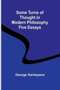 portada Some Turns of Thought in Modern Philosophy: Five Essays (en Inglés)