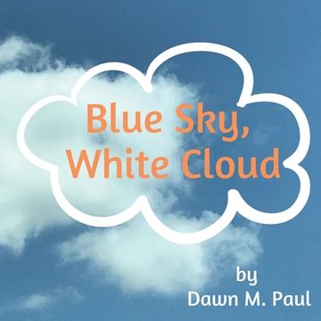 portada Blue Sky, White Cloud (en Inglés)