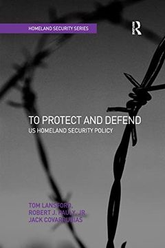 portada To Protect and Defend: Us Homeland Security Policy (en Inglés)
