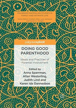 portada Doing Good Parenthood: Ideals and Practices of Parental Involvement