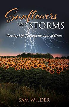 portada Sunflowers and Storms: Viewing Life Through the Lens of Grace (in English)