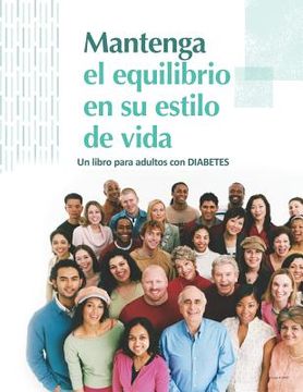 portada Mantenga El Equilibrio En Su Estilo de Vida Un Libro Para Adultos Con Diabetes (en Inglés)