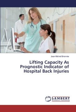 portada Lifting Capacity As Prognostic Indicator of Hospital Back Injuries
