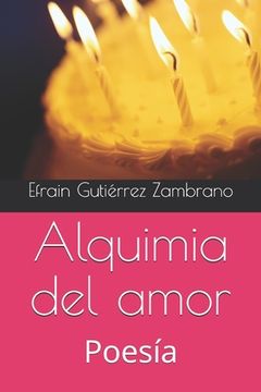 portada Alquimia del amor: Poesía (in Spanish)