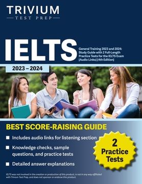 portada IELTS General Training 2023: Study Guide with 2 Full-Length Practice Tests for the International English Language Testing System Exam [Audio Links] (en Inglés)
