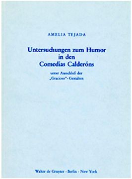 portada Untersuchungen zum Humor in den Comedias Calderons. Unter Ausschluss der "Gracioso"-Gestalten[Paperback] (en Alemán)