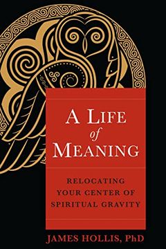 portada A Life of Meaning: Relocating Your Center of Spiritual Gravity 