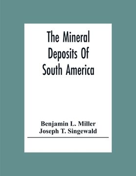 portada The Mineral Deposits Of South America (en Inglés)