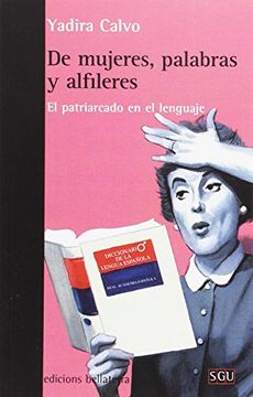 portada De Mujeres, Palabras y Alfileres: El Patriarcado en el Lenguaje