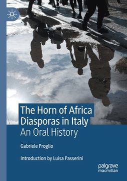 portada The Horn of Africa Diasporas in Italy: An Oral History (en Inglés)