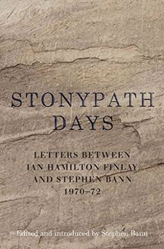 portada Stonypath Days: Letters Between ian Hamilton Finlay and Stephen Bann 1970-72 (in English)