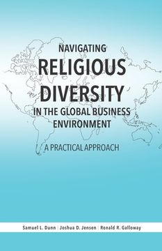 portada Navigating Religious Diversity in the Global Business Environment: A Practical Approach (en Inglés)
