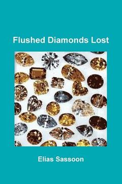 portada Flushed Diamonds Lost (en Inglés)