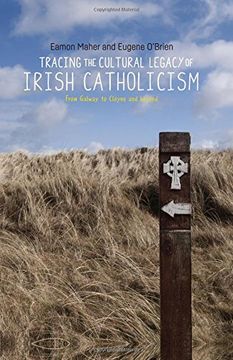 portada Tracing the Cultural Legacy of Irish Catholicism: From Galway to Cloyne and Beyond (en Inglés)