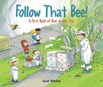 portada Follow That Bee! A First Book of Bees in the City (Exploring our Community) 