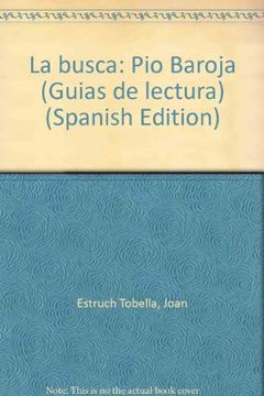 portada La busca: Pio Baroja (Guias de lectura) (Spanish Edition)