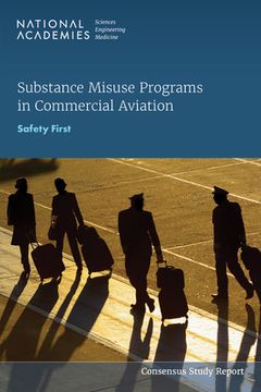 portada Substance Misuse Programs in Commercial Aviation: Safety First