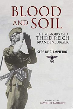 portada Blood and Soil: The Memoir of a Third Reich Brandenburger (en Inglés)