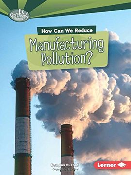 portada How Can We Reduce Manufacturing Pollution? (in English)