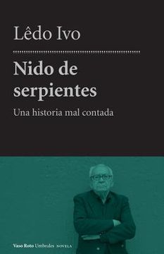 portada Nido de serpientes: Una historia mal contada (in Spanish)
