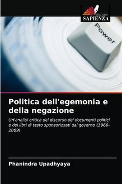 portada Politica dell'egemonia e della negazione (in Italian)