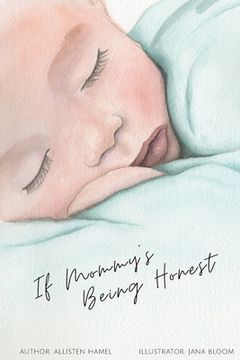 portada If Mommy's Being Honest (en Inglés)