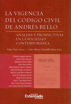 portada La Vigencia del Código Civil de Andrés Bello. Análisis y Prospectivas en la Sociedad Contemporánea (in Spanish)