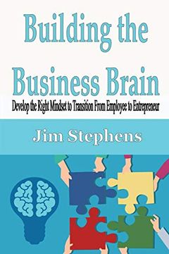 portada Building the Business Brain: Develop the Right Mindset to Transition From Employee to Entrepreneur (in English)