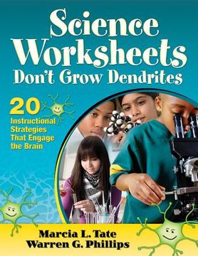 portada science worksheets don't grow dendrites: 20 instructional strategies that engage the brain