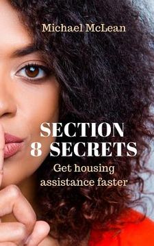 portada Section 8 Secrets: Get housing assistance faster (in English)