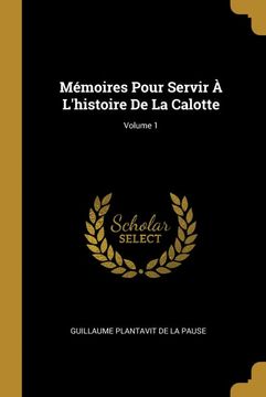 portada Mémoires Pour Servir à L'histoire de la Calotte; Volume 1 (en Francés)