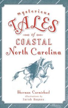portada Mysterious Tales of Coastal North Carolina (en Inglés)