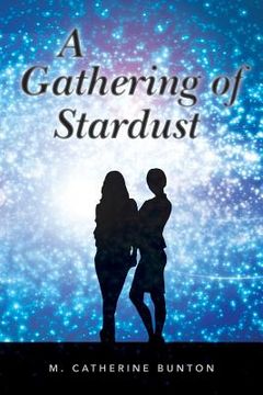 portada A Gathering of Stardust (en Inglés)