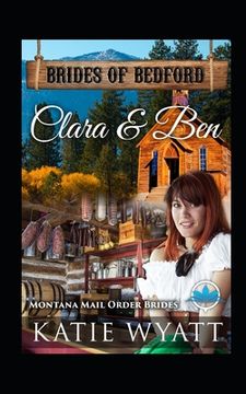 portada Clara & Ben: Montana Mail order Brides (en Inglés)