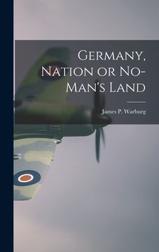 portada Germany, Nation or No-man's Land (en Inglés)