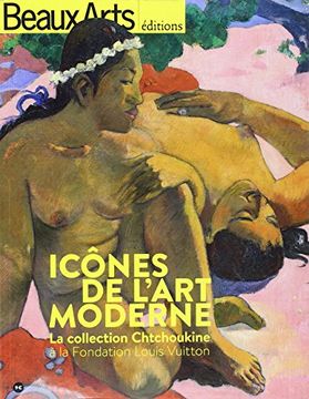 portada Icones de L'art Moderne: La Collection Chtchoukine à la Fondation Louis Vuitton - [ Broche ] (in French)