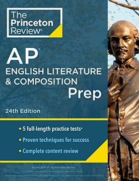 portada Princeton Review ap English Literature & Composition Prep, 24Th Edition: 5 Practice Tests + Complete Content Review + Strategies & Techniques (2024) (College Test Preparation) (en Inglés)
