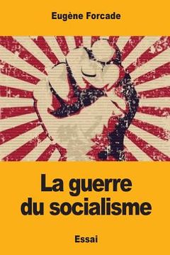 portada La guerre du socialisme (en Francés)