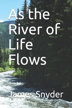 portada As the River of Life Flows (en Inglés)