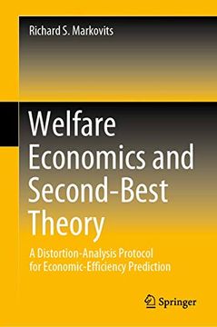 portada Welfare Economics and Second-Best Theory: A Distortion-Analysis Protocol for Economic-Efficiency Prediction (en Inglés)