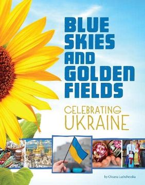 portada Blue Skies and Golden Fields (in English)