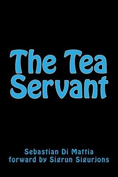 portada The Tea Servant (en Inglés)