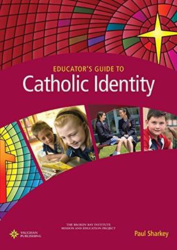 portada Educator'S Guide to Catholic Identity (en Inglés)